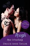 Rough: Raue Versuchung