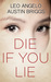 Die if You Lie by Austin Briggs