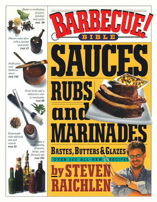 barbecue-bible-sauces-rubs-and-marinades-bastes-butters-and-glazes