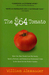 The $64 Tomato How One Man Nearly Lost His Sanity, Spent a Fortune, and Endured an Existential Crisis in the Quest for the Perfect Garden by William Alexander
