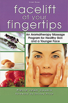 Facelift at Your Fingertips: An Aromatherapy Massage Program for Healthy Skin and a Younger Face