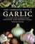 The Ultimate Garlic Book by Ted Meredith