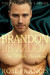 Brandon The Wilde Brothers (The Billionaire's Desire, #2) by Rose Francis