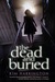 The Dead and Buried by Kim Harrington