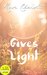 Gives Light (Gives Light, #1) by Rose Christo