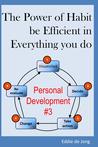 The Power of Habit: be Efficient in Everything you do