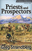 Priests and Prospectors A History of Montana, Volume Two by Greg Strandberg