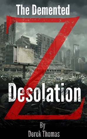 the-demented-desolation-the-demented-z-book-2