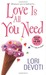 Love Is All You Need (Looking for Love #2) by Rae Davies