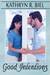 Good Intentions by Kathryn R. Biel