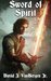 Sword of Spirit (Legendary Armor of God, #1) by David J. VanBergen Jr.