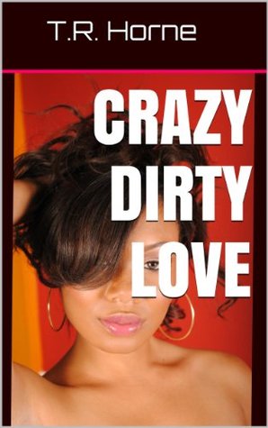 crazy-dirty-love-book-1