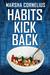 Habits Kick Back by Marsha Cornelius