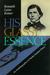 His Glassy Essence An Autobiography Of Charles Sanders Peirce by Charles Sanders Peirce