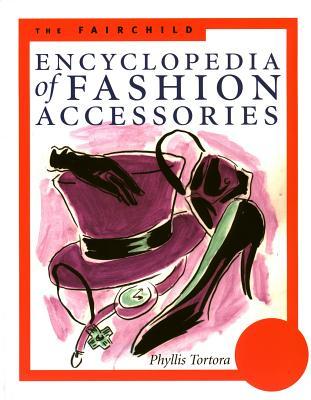 The Fairchild Encyclopedia of Fashion Accessories EPUB MOBI 978-1563672835