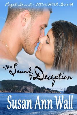 The Sound of Deception by Susan Ann Wall