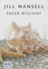 Sheer Mischief cover