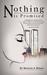 Nothing Is Promised by Marjorie E. Belson
