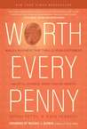 Worth Every Penny: How to Charge What You're Worth When Everyone Else is Discounting