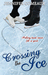 Crossing the Ice (Ice, #1) by Jennifer Comeaux