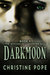 Darkmoon (The Witches of Cleopatra Hill, #3) by Christine Pope