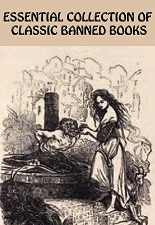 essential-collection-of-classic-banned-books-adam-bede-fanny-hill-candide-the-hunchback-of-notre-dame-the-awakening-sister-carrie-women-in-love-madame-bovary-and-many-more
