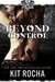 Beyond Control (Beyond, #2) by Kit Rocha