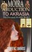 MOIRA ABDUCTION TO AKRASIA by Lawrence Ambrose