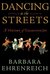 Dancing in the Streets A History of Collective Joy by Barbara Ehrenreich