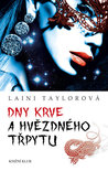 Dny krve a hvězdného třpytu (Dcera kostí a dýmu, #2)