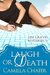 Laugh or Death (Lexi Graves Mystery, #6) by Camilla Chafer