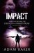 Impact (Outpost, #3) by Adam Baker