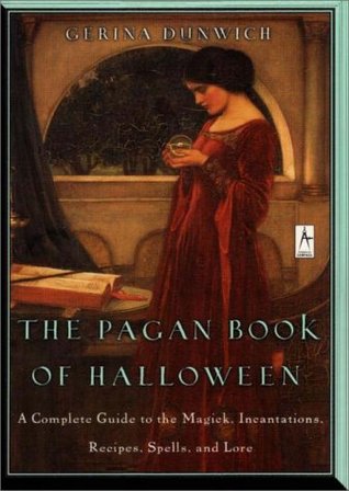 the-pagan-book-of-halloween-a-complete-guide-to-the-magick-incantations-recipes-spells-and-lore