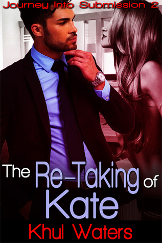 the-re-taking-of-kate-journey-into-submission-2