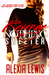 Revenge Nothing Sweeter (Deadly Family Secrets Prequel) by Alexia Lewis