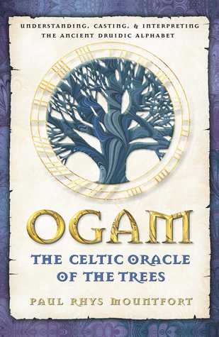 ogam-the-celtic-oracle-of-the-trees-understanding-casting-and-interpreting-the-ancient-druidic-alphabet