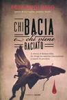 Chi bacia e chi viene baciato (Commissario Barbara Gillo #4)