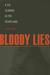 Bloody Lies A CSI Scandal in the Heartland by John Ferak