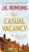 The Casual Vacancy by J.K. Rowling