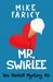 Mr. Swirlee (Dev Haskell Mystery, #2) by Mike Faricy