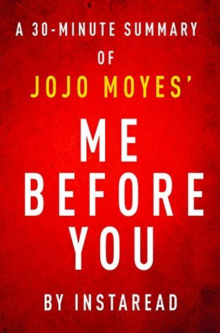 me-before-you-by-jojo-moyes-a-30-minute-instaread-summary