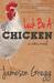 Luck Be a Chicken by Jameson Gregg