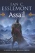 Assail (Novels of the Malazan Empire, #6) by Ian C. Esslemont