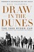 Draw in the Dunes The 1969 Ryder Cup and the Finish That Shocked the World by Neil Sagebiel