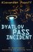 The Dyatlov Pass Incident by Alexander Popoff