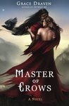Master of Crows (Master of Crows, #1)