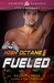 High Octane Fueled by Rachel Cross
