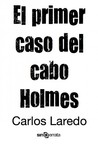 El primer caso del cabo Holmes