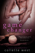 Game Changer by Collette West
