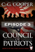 Council of Patriots Episode 3 by C. G. Cooper